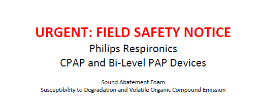 URGENT: FIELD SAFETY NOTICE CPAP BiPAP